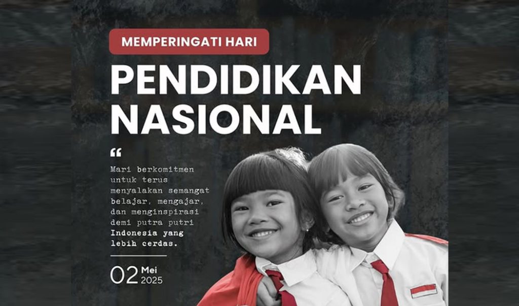 Selamat Hari Pendidikan Nasional 2025